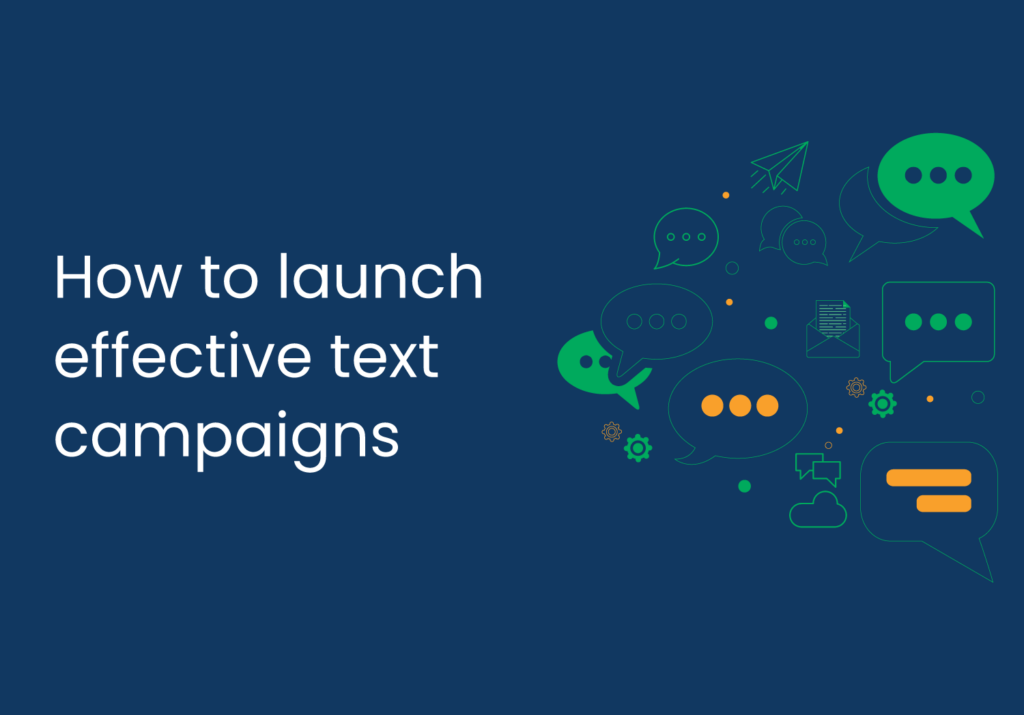 How to launch effective text campaigns (10 templates you can use)