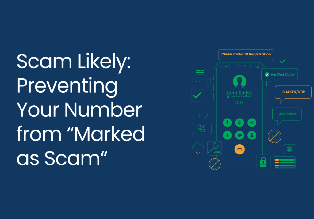 Scam Likely: Preventing Your Number from “Marked as Scam”