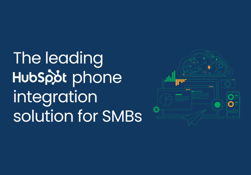 The leading HubSpot phone integration solution for SMBs