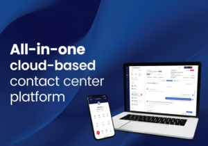 All-in-one  cloud-based  contact center platform