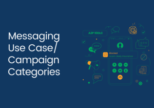 Messaging Use Case/Campaign Categories
