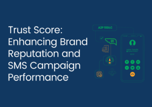 Trust Score: Enhancing Brand Reputation and SMS Campaign Performance