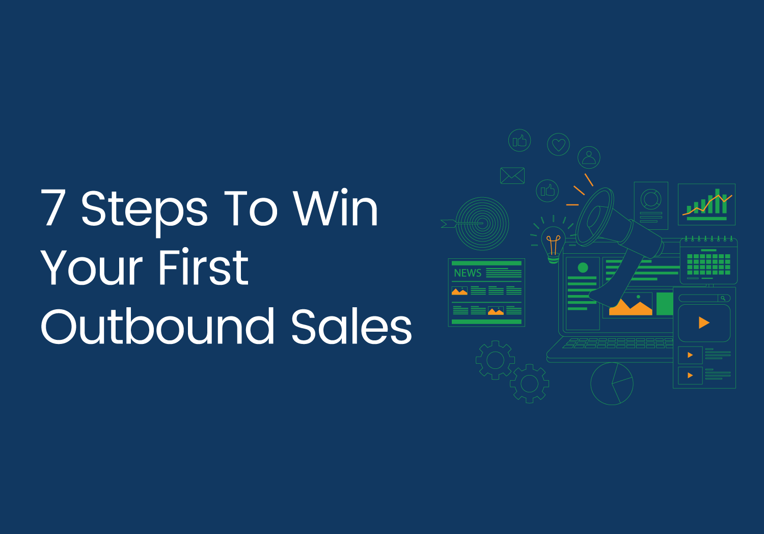 7 Steps To Win Your First Outbound Sales - Aloware