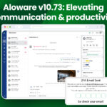 Aloware v10.73: Elevating Communication & Productivity 