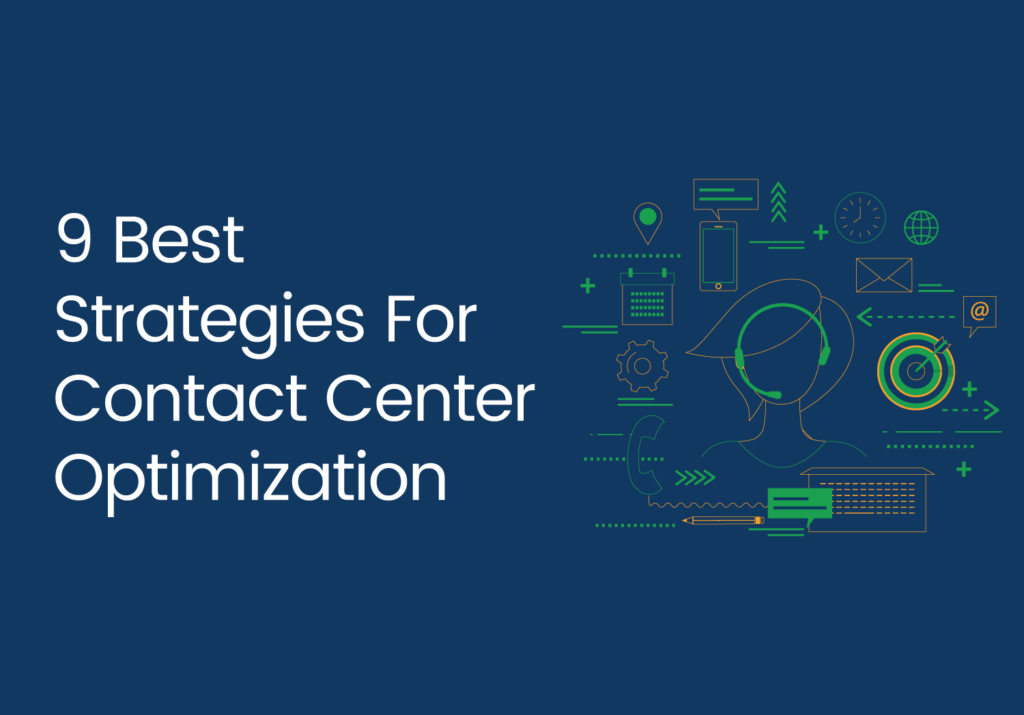 9 Best Strategies For Contact Center Optimization