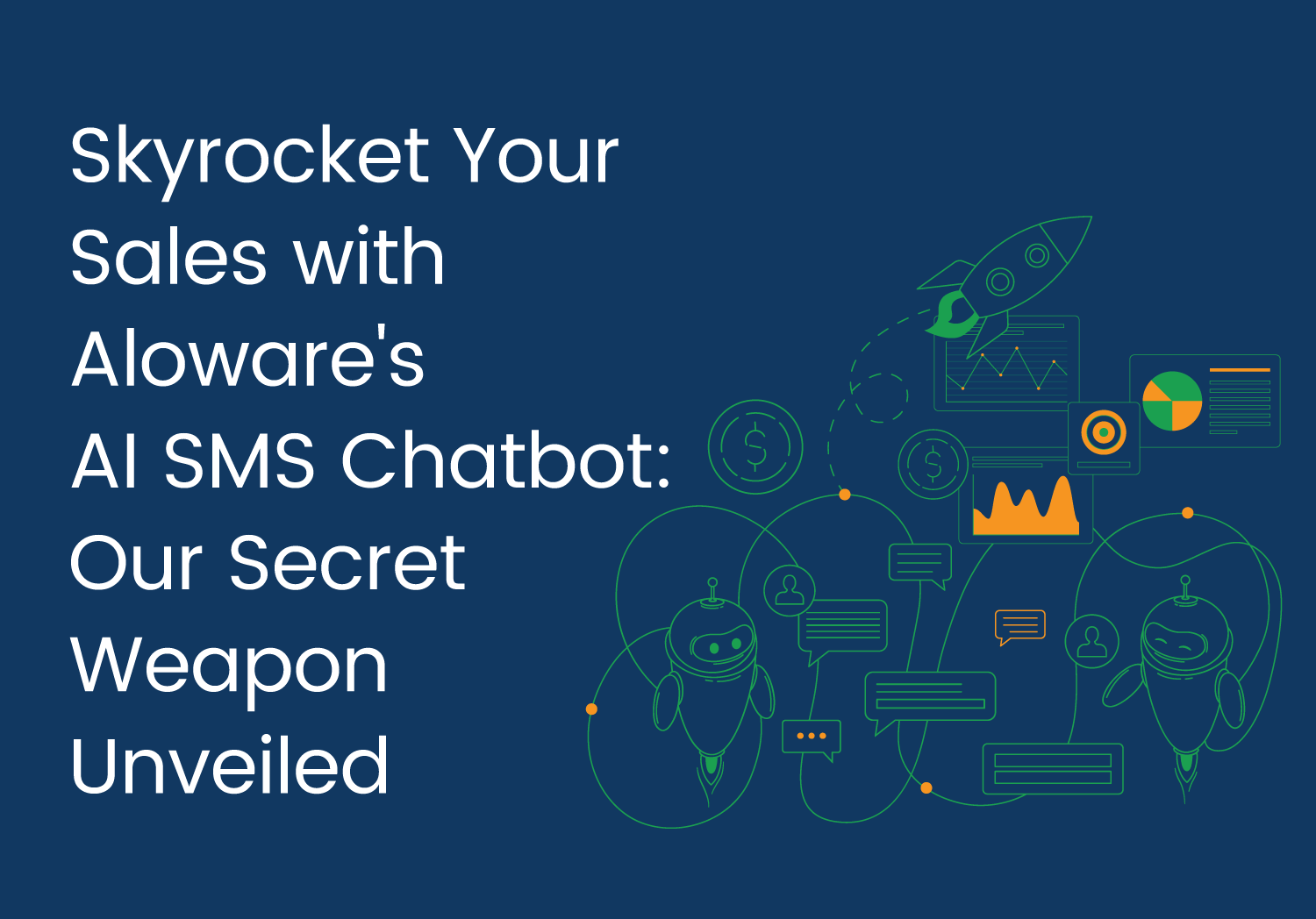 Aloware's AI SMS Chatbot: Our Secret Weapon Unveiled